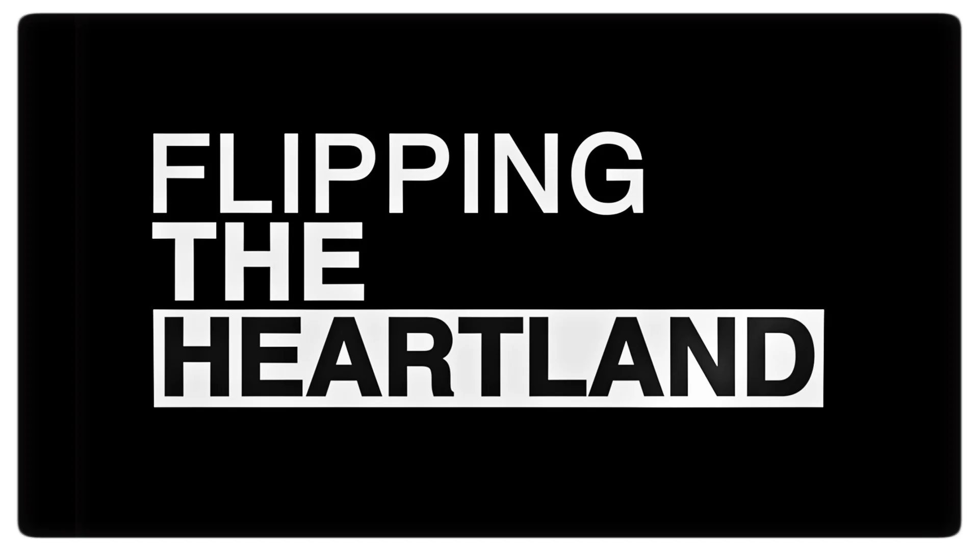 FLIPPING THE HEARTLAND - LOGO 02 efx.jpeg