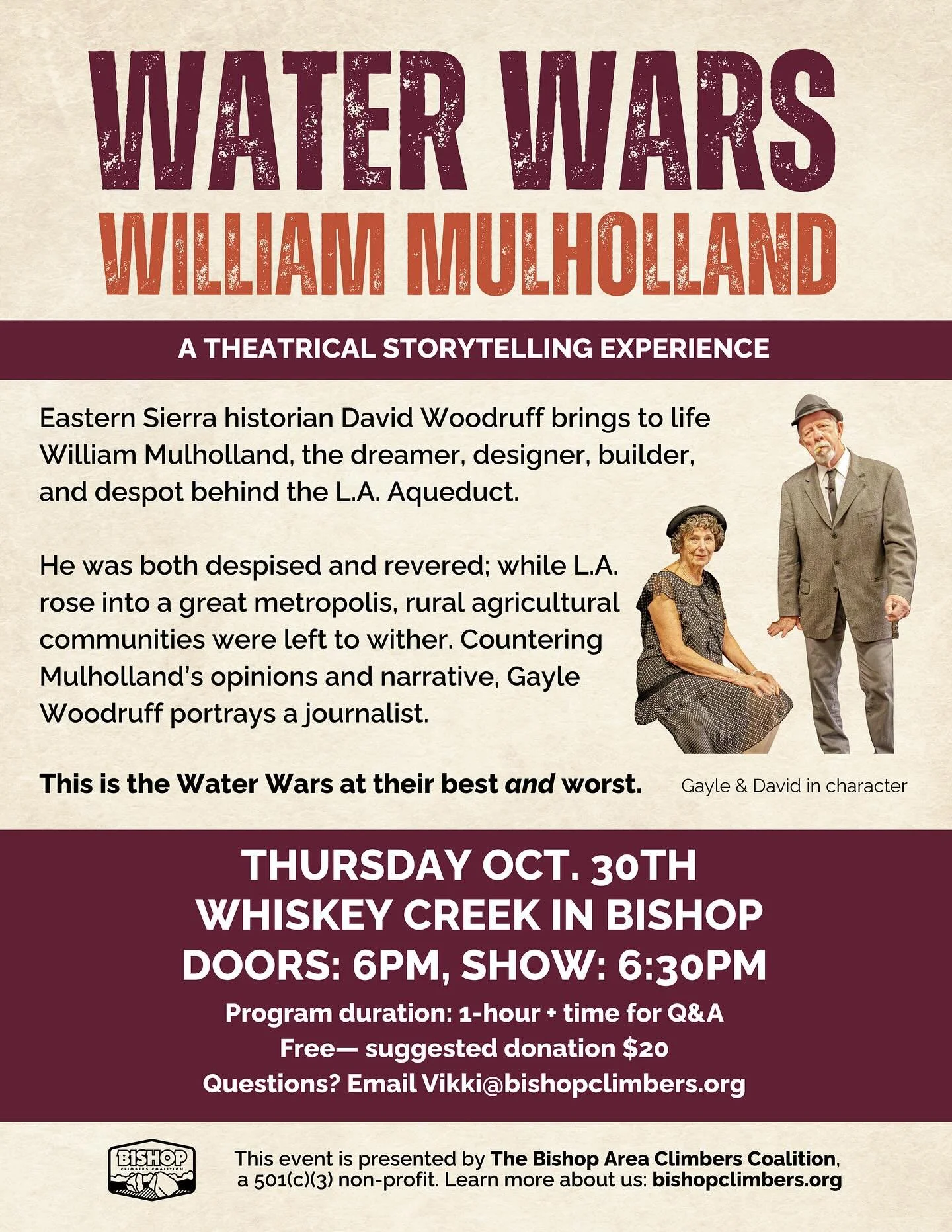 💧 Water Wars: William Mulholland 💥
🎭 A Theatrical Storytelling Experience

📅 Thursday, October 30th
📍 Whiskey Creek Event Room
🚪 Doors @ 6:00 PM
🎬 Show @ 6:30 PM
⏳ ~1 hour + Q&amp;A
🎟️ Free, Suggested donation: $20
 ❓Questions? Email vikki@bi