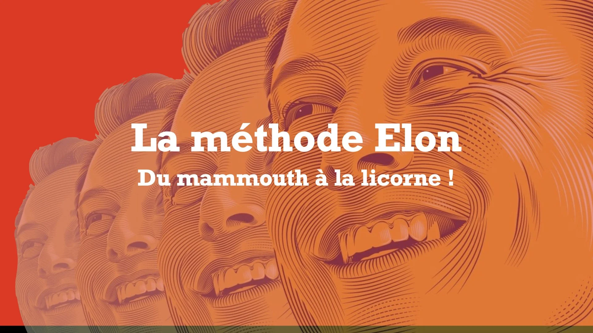 L'Élonisation de l'industrie, ou la méthode Elon.