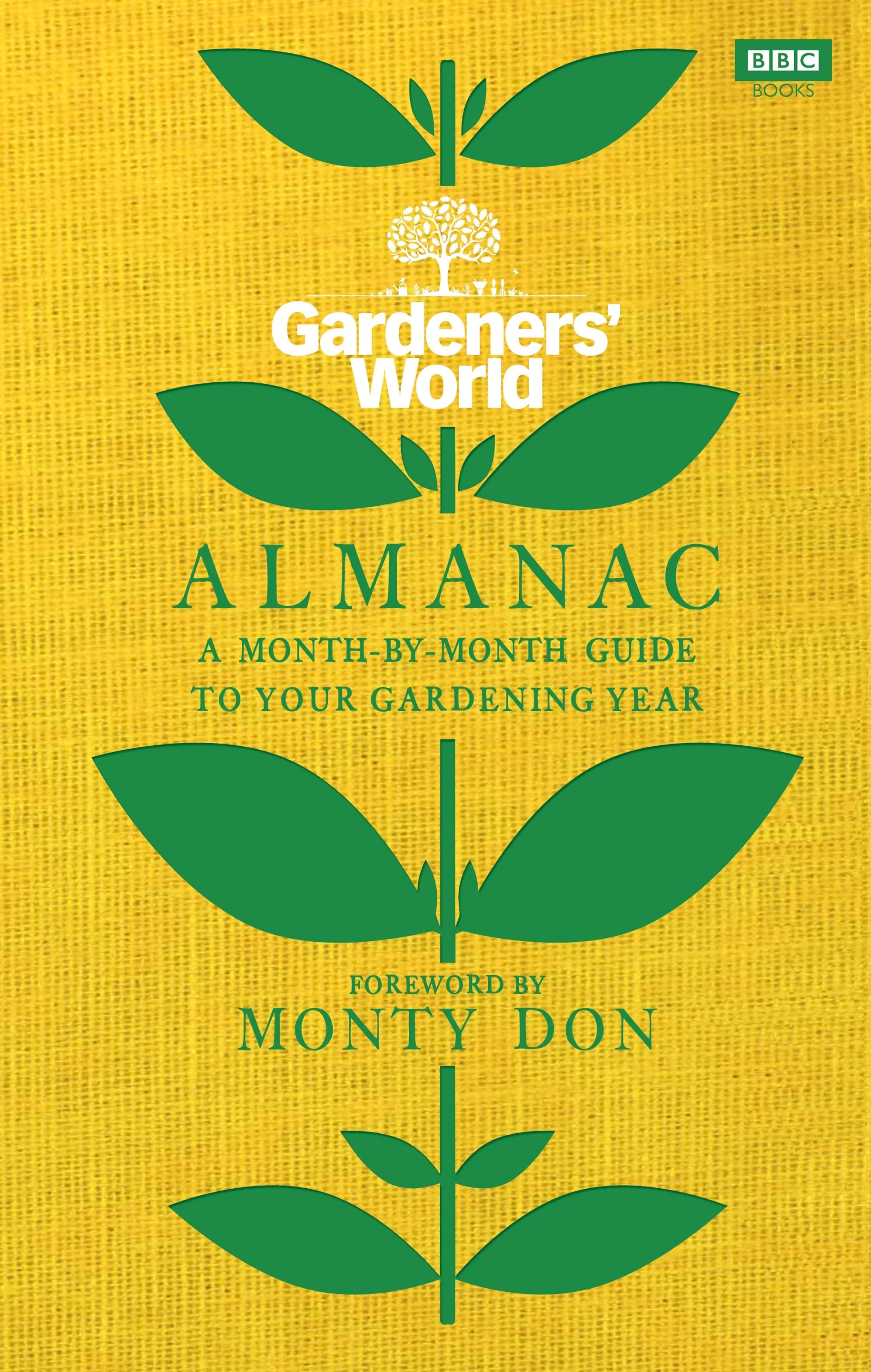 1. Gardeners’ World Almanac foreword by Monty Don, BBC Books