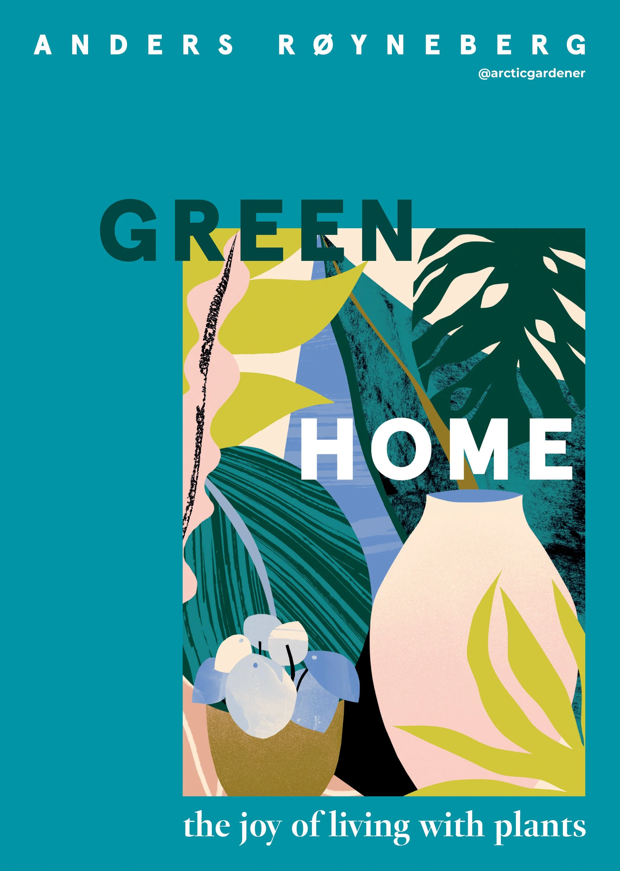 4. Green Home by Anders Røyneberg published by Quadrille