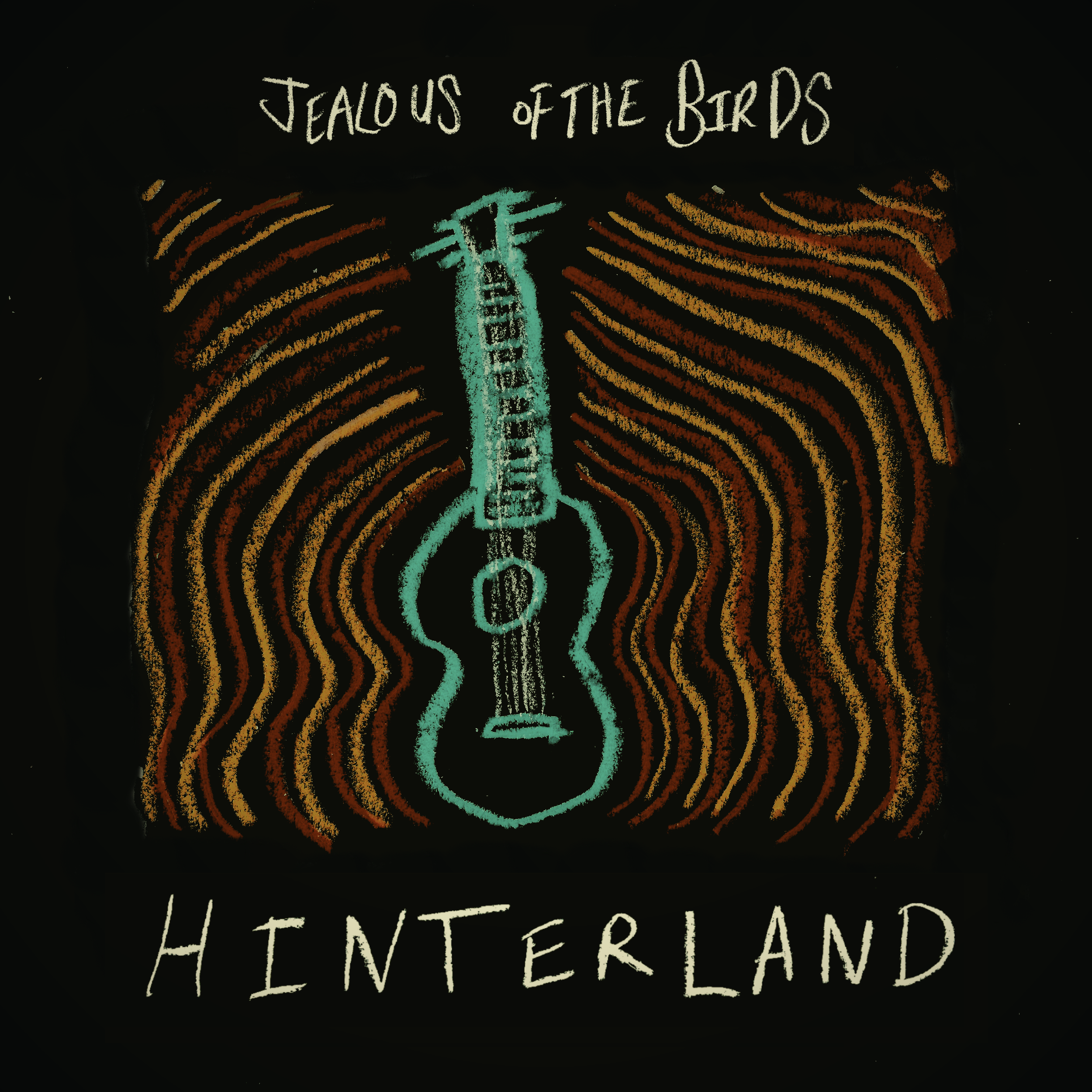 Jealous of The Birds - Hinterland