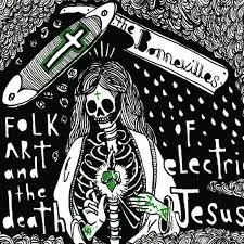 The Bonnevilles | Folk Art &amp; the Death of Electric Jesus