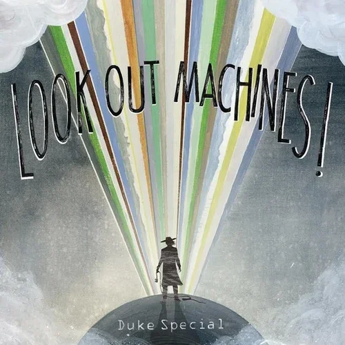 Duke Special | Look Out Machines