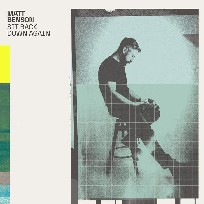 Matt Benson | Sit Back Down Again