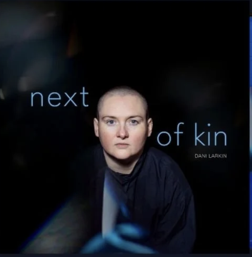 Dani Larkin | Next of Kin 