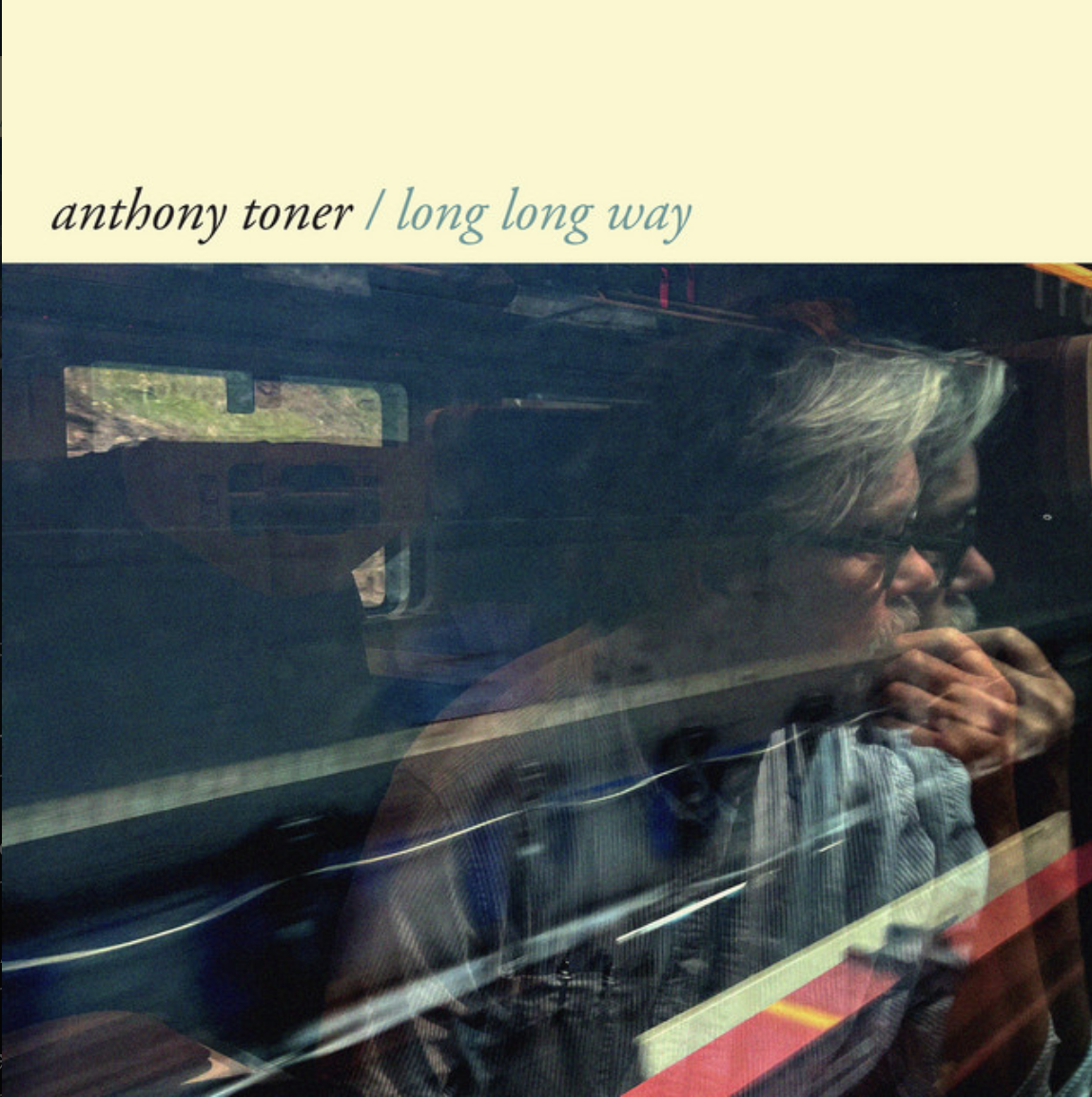 Anthony Toner | Long Long Way 