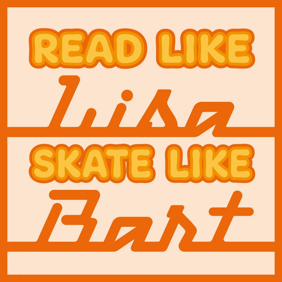 Barry Peak | Read Like Lisa; Skate Like Bart