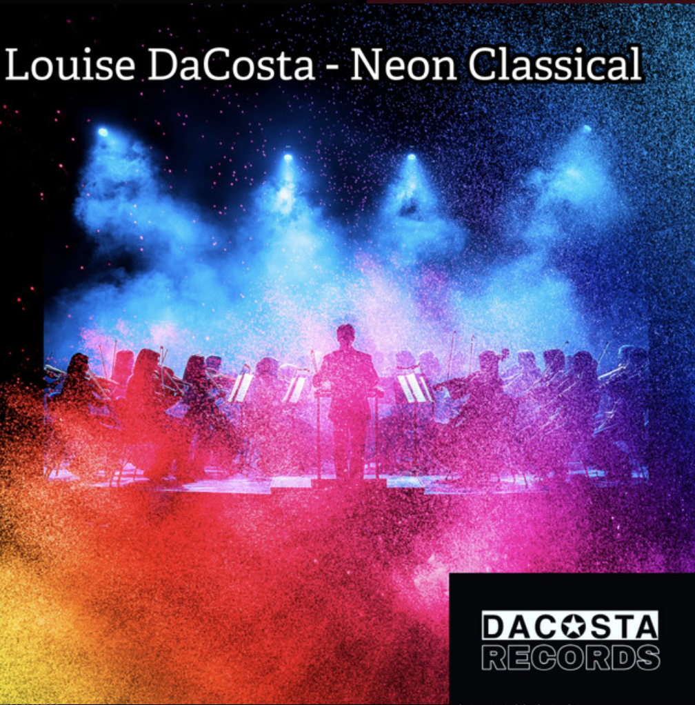 Louise DaCosta | Neon Classical 