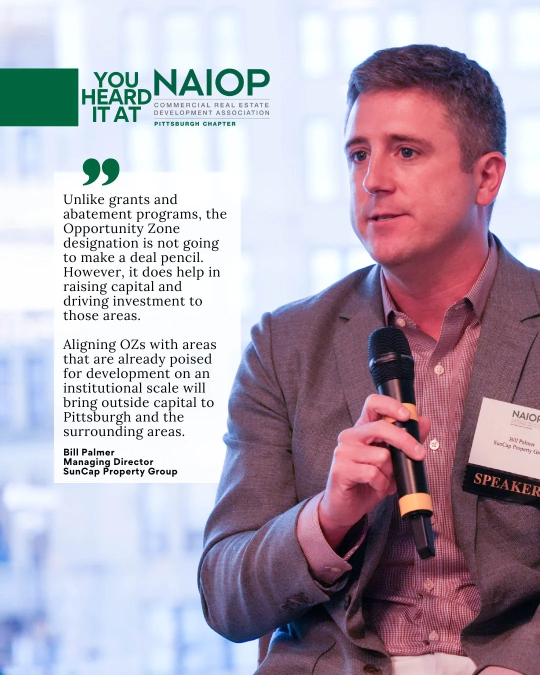 𝘠𝘰𝘶 𝘏𝘦𝘢𝘳𝘥 𝘐𝘵 𝘈𝘵 𝘕𝘈𝘐𝘖𝘗 ⁠from our panelist Bill Palmer, Managing Director, SunCap Property Group, that &ldquo;Unlike grants and abatement programs, the Opportunity Zone (OZ) designation is not going to make a deal pencil. However, it d