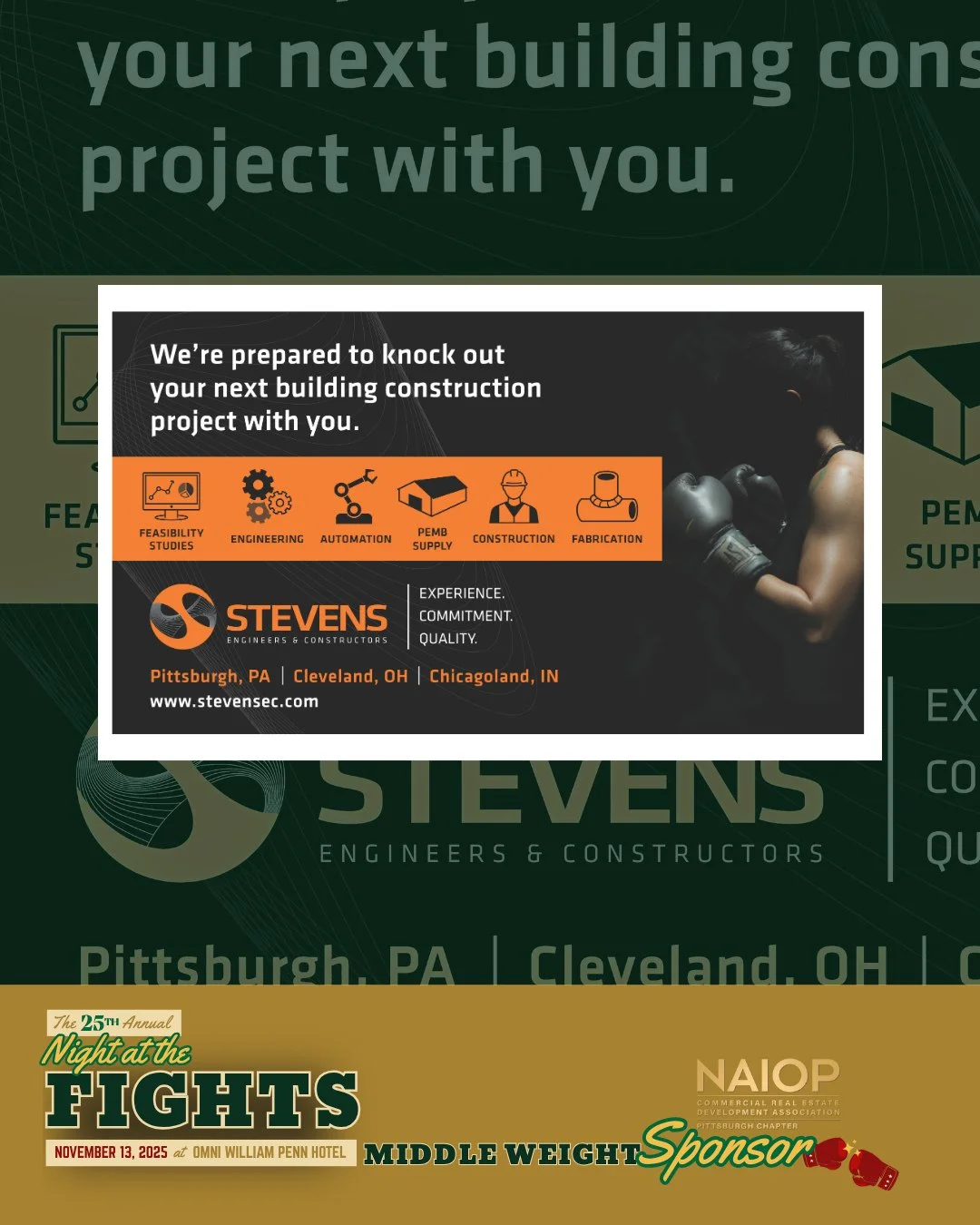 Thank you, Stevens Engineers &amp; Constructors, for your support of NAIOP Pittsburgh as a Middleweight Sponsor of this year's Night At The Fights. Learn more at the link in our profile.⁠
⁠
#CREpgh