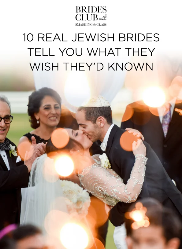 10 Real Jewish Brides Tell You What They Wish They'd Have Known