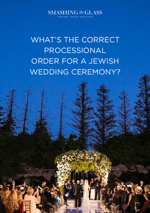 What’s the Correct Processional Order for a Jewish Wedding Ceremony