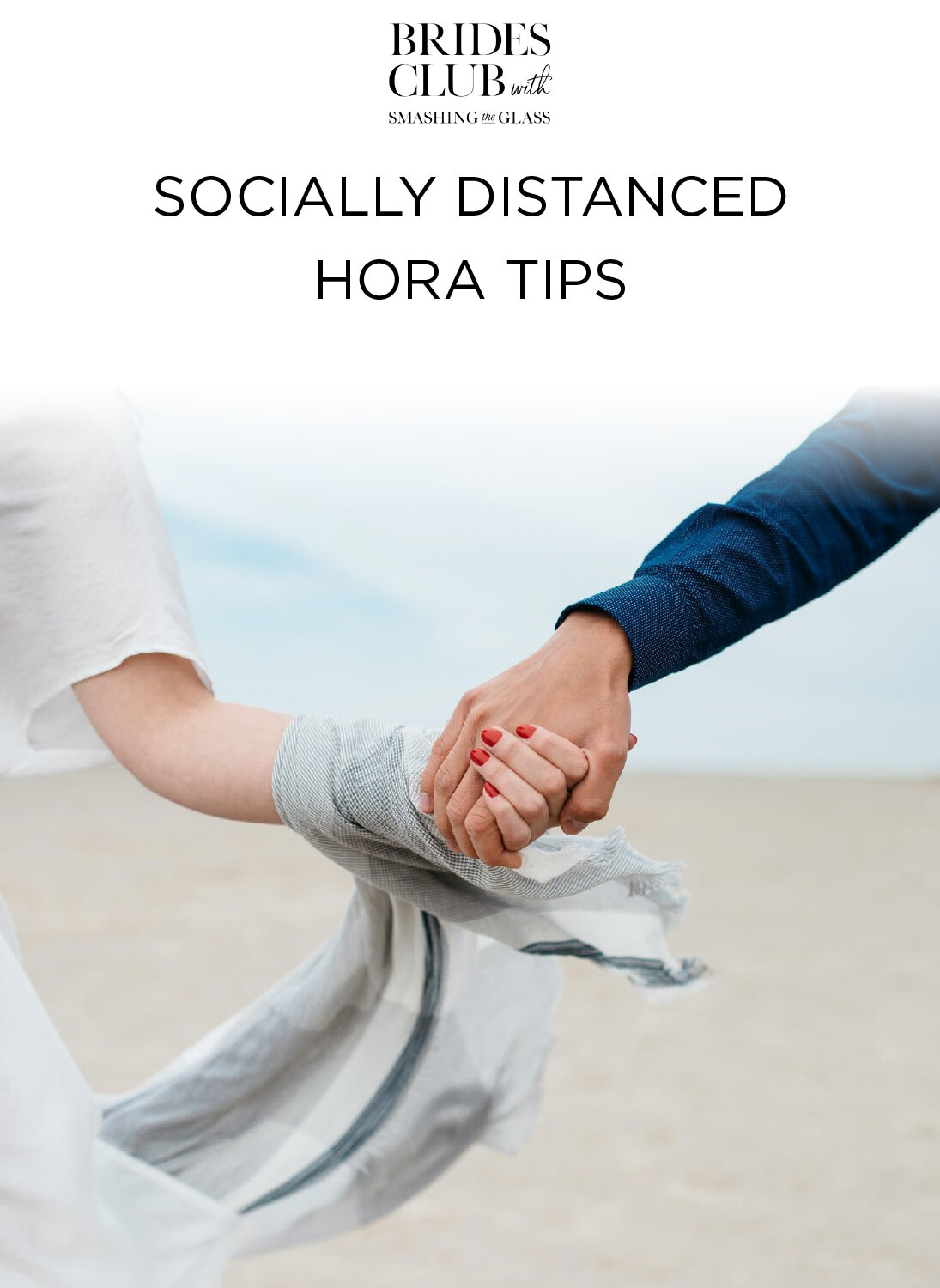 Socially Distanced Hora Tips