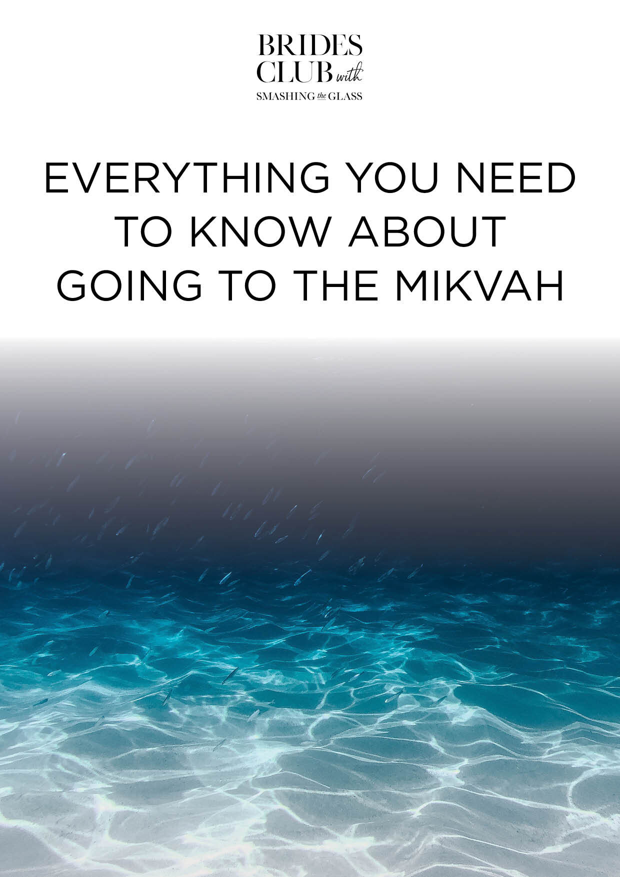 Everything you Need to Know About Going to The Mikvah