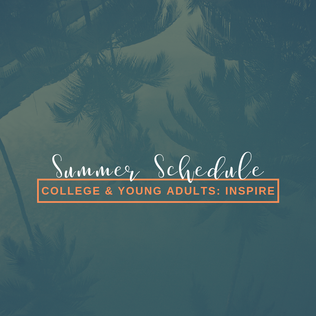 INSPIRE  |  College &amp; Young Adults