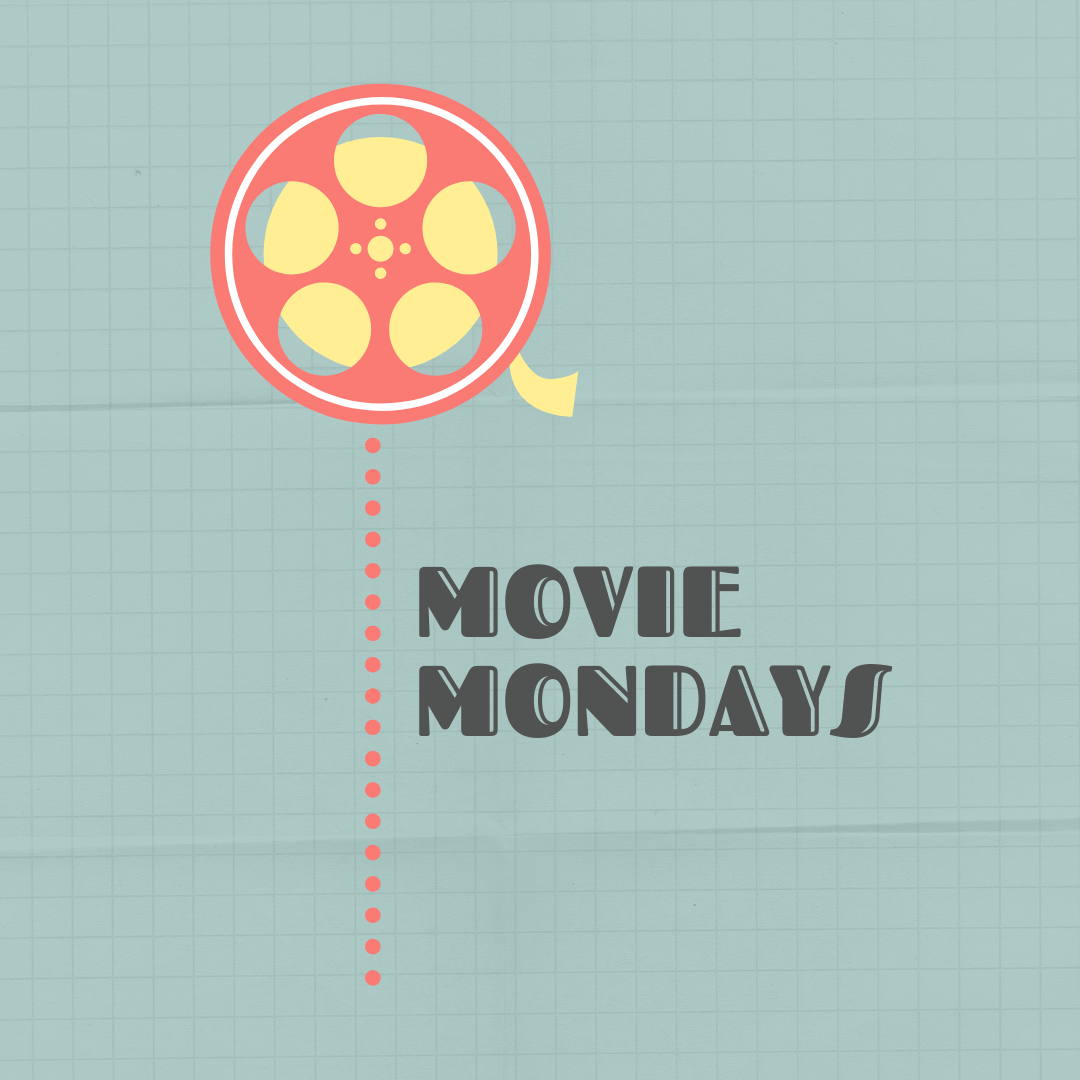 Movie Mondays
