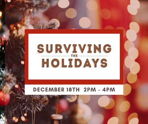 Surviving the Holidays - Dec Seminar