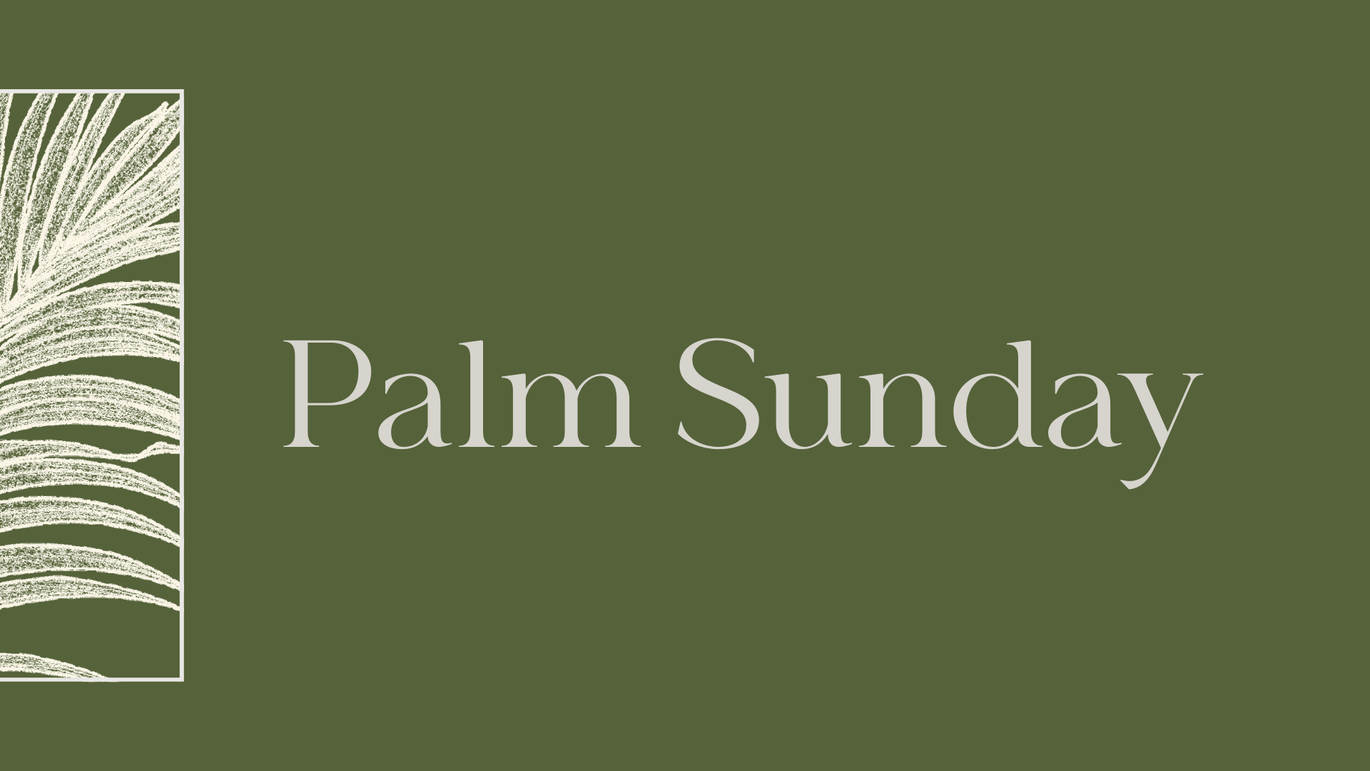 Palm Sunday