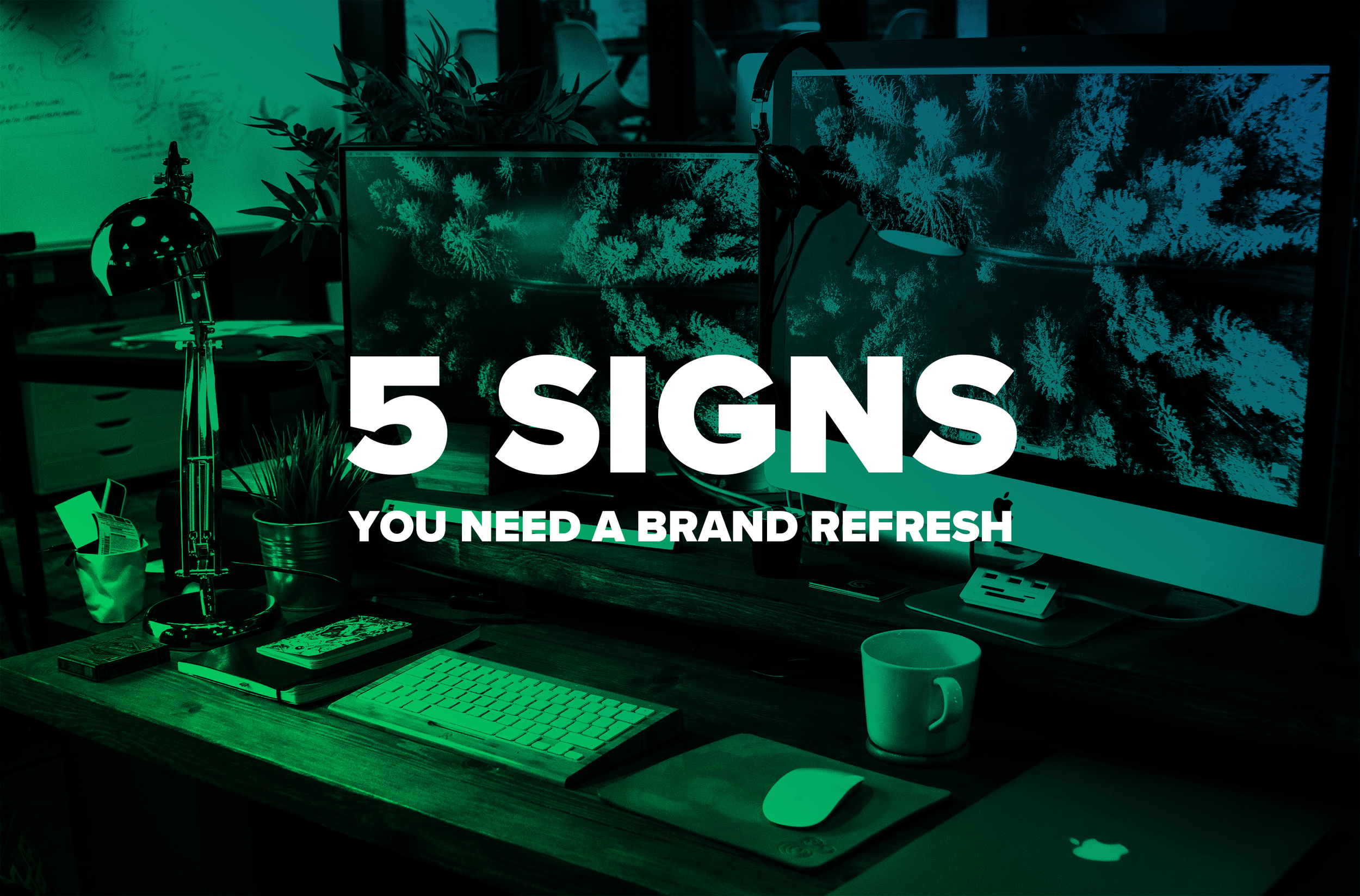 5 Signs Your Small Biz Seriously Needs a Brand Refresh