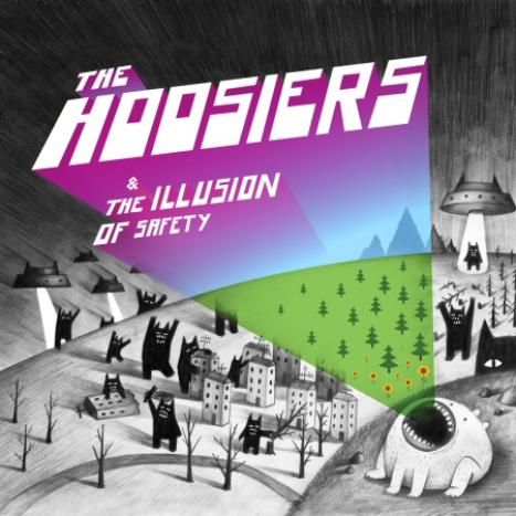 The Hoosiers - The Illusion of Safety