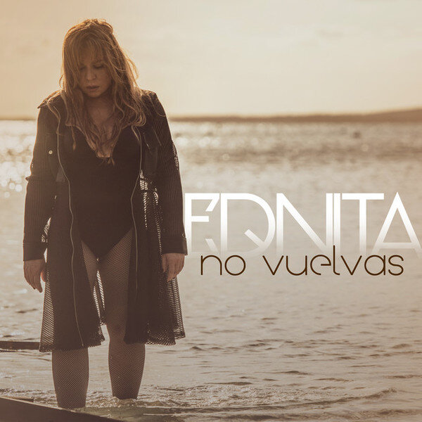 Ednita Nazario - No Vuelvas