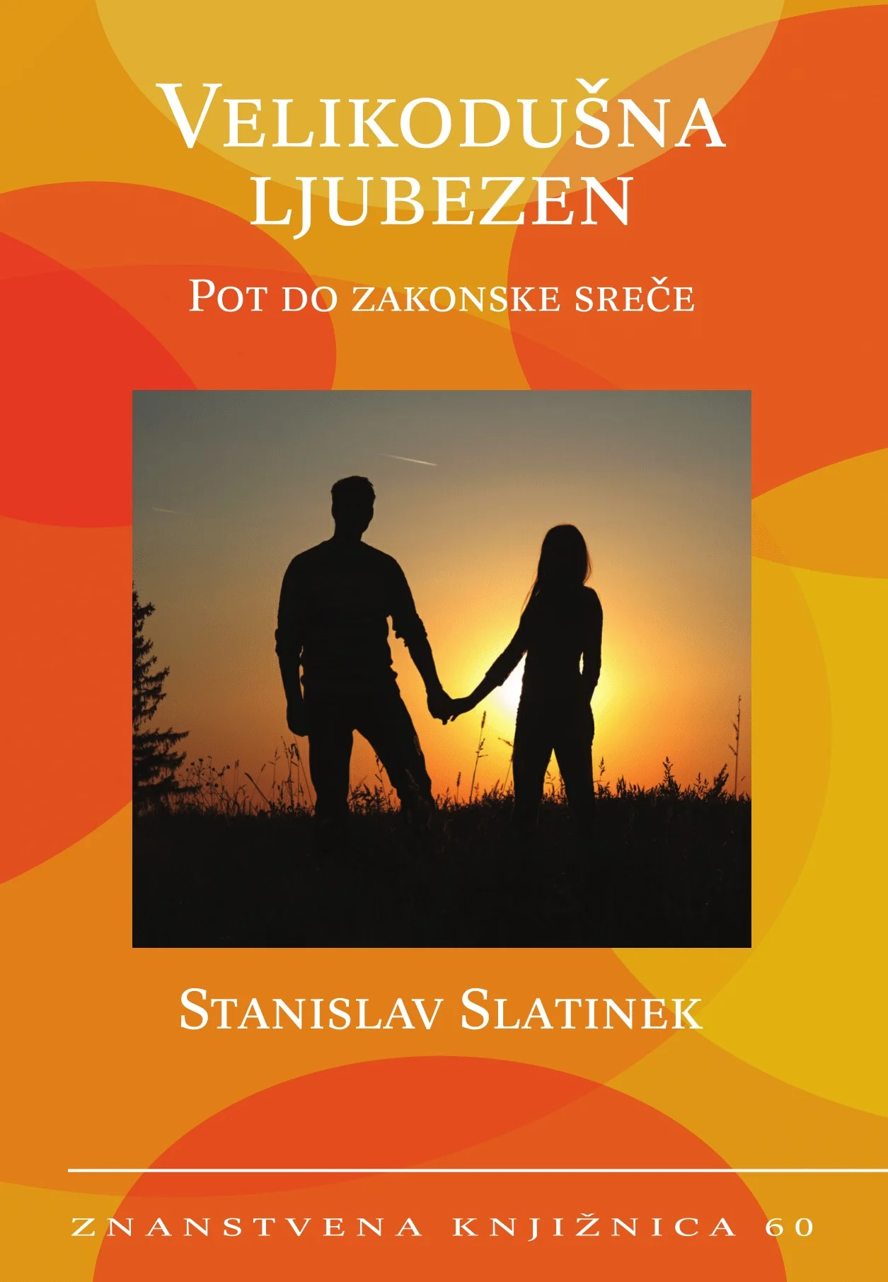 Nova knjiga: Velikodušna ljubezen. Pot do zakonske sreče. 