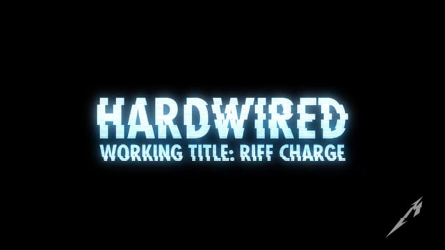 METALLICA "HARDWIRED/RiffCharge" • METALLICA CLIENT DIRECT