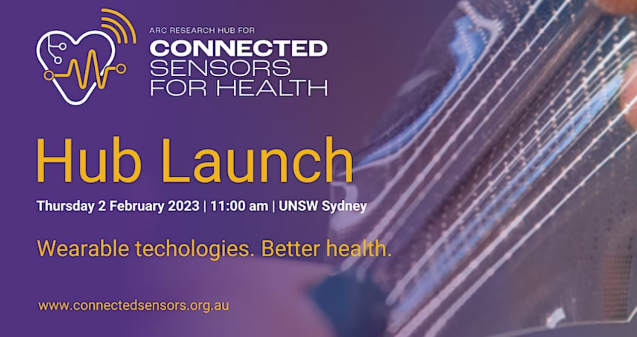 Official Launch of ARC Research Hub for Connected Sensors for Health