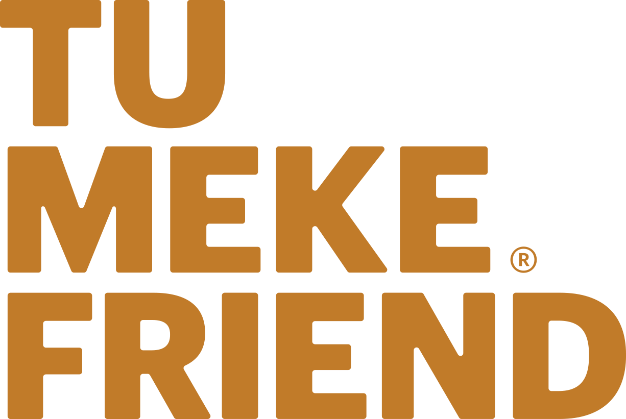 Tu Meke Friend - Join Our Community