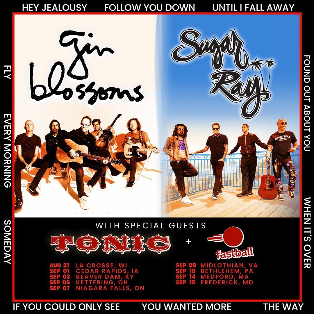 Gin Blossoms + Sugar Ray announce their co-headlining summer tour with special guests Tonic and Fastball. 🎟️