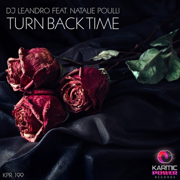 Turn Back Time [Original Mix] (Karmic Power Records)