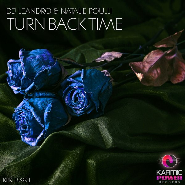 Turn Back Time [Club Mix] (Karmic Power Records)