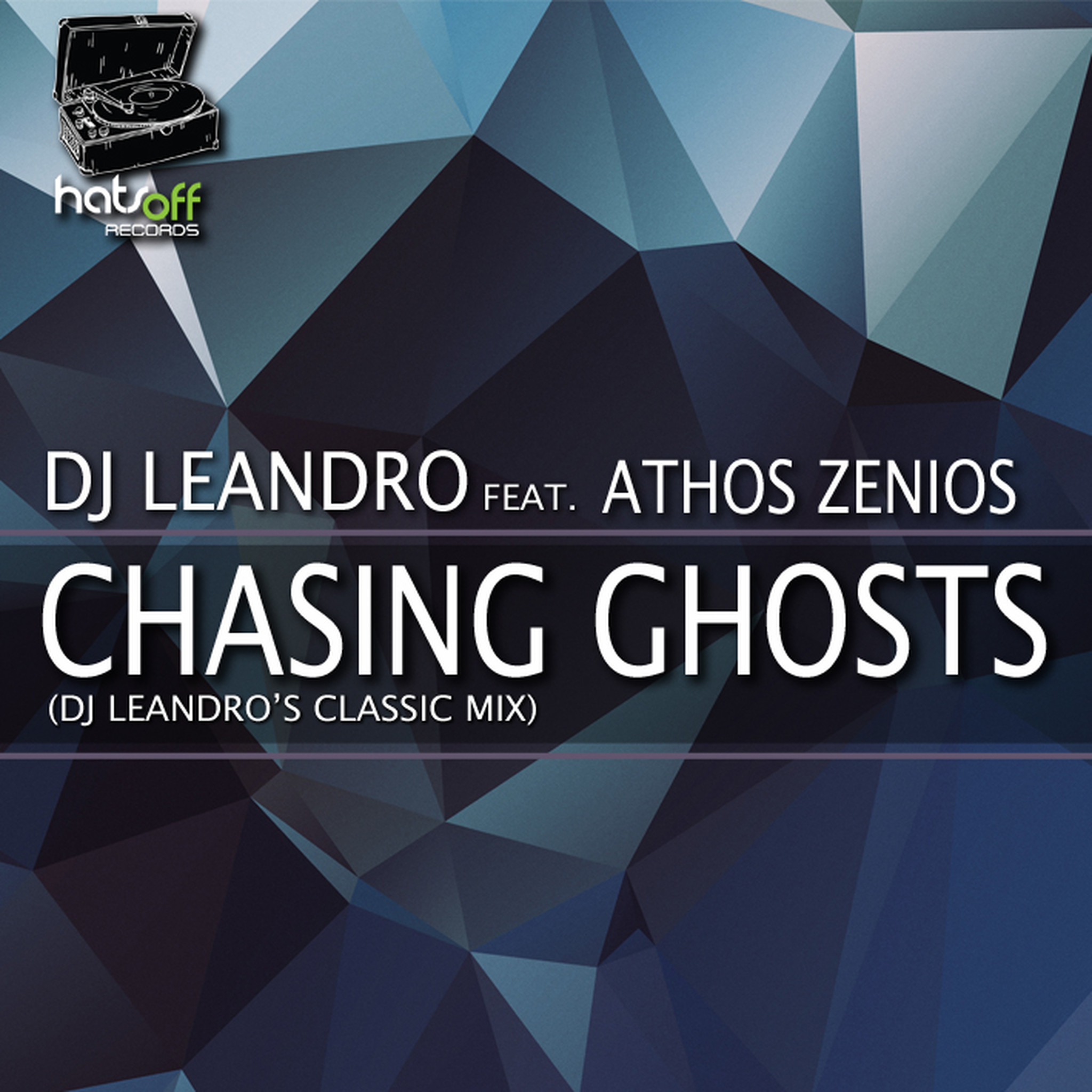 Chasing Ghosts [Classic Mix] (Hats Off Records)