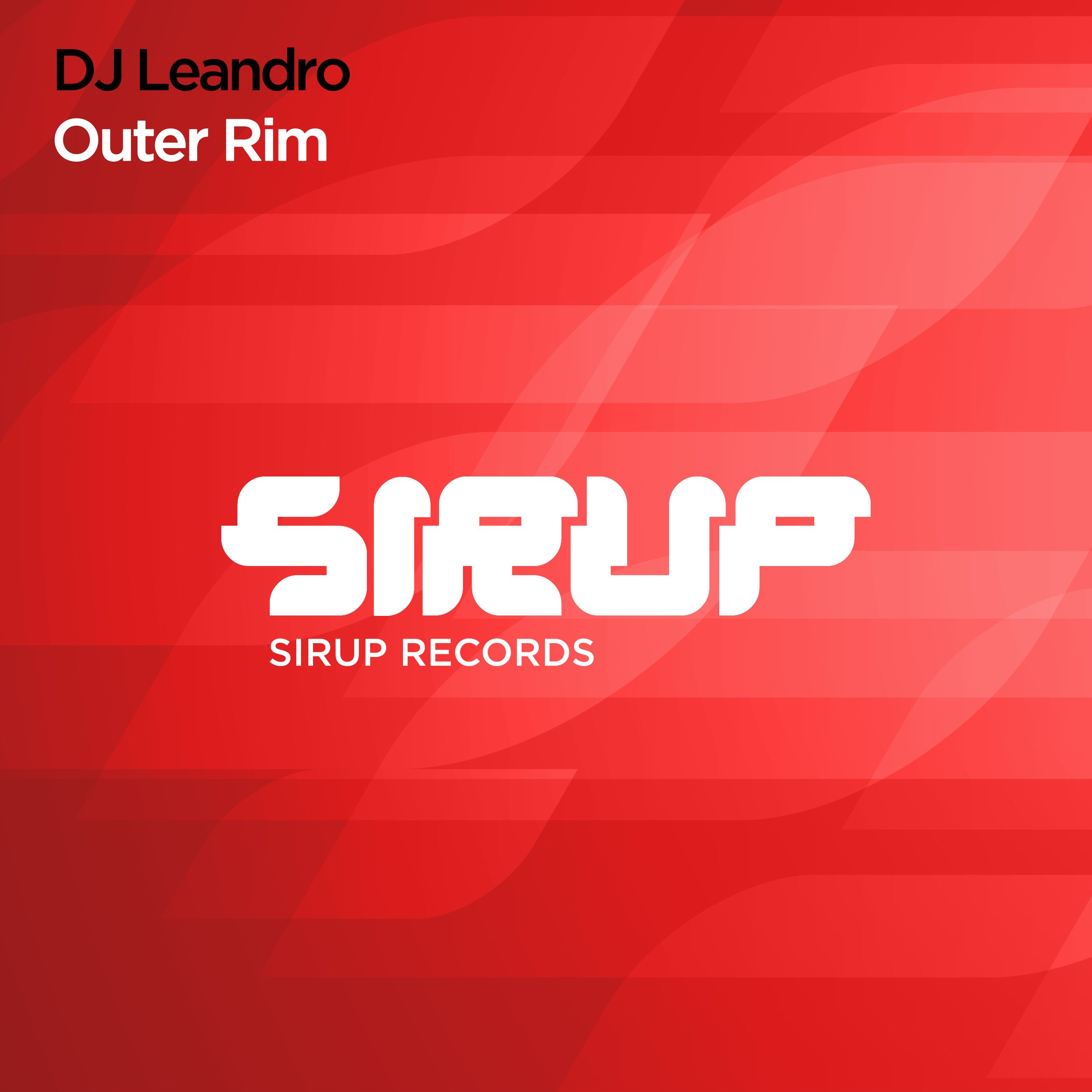 'DJ Leandro - Outer Rim (Sirup Records)' ... Pre-order now available ! 