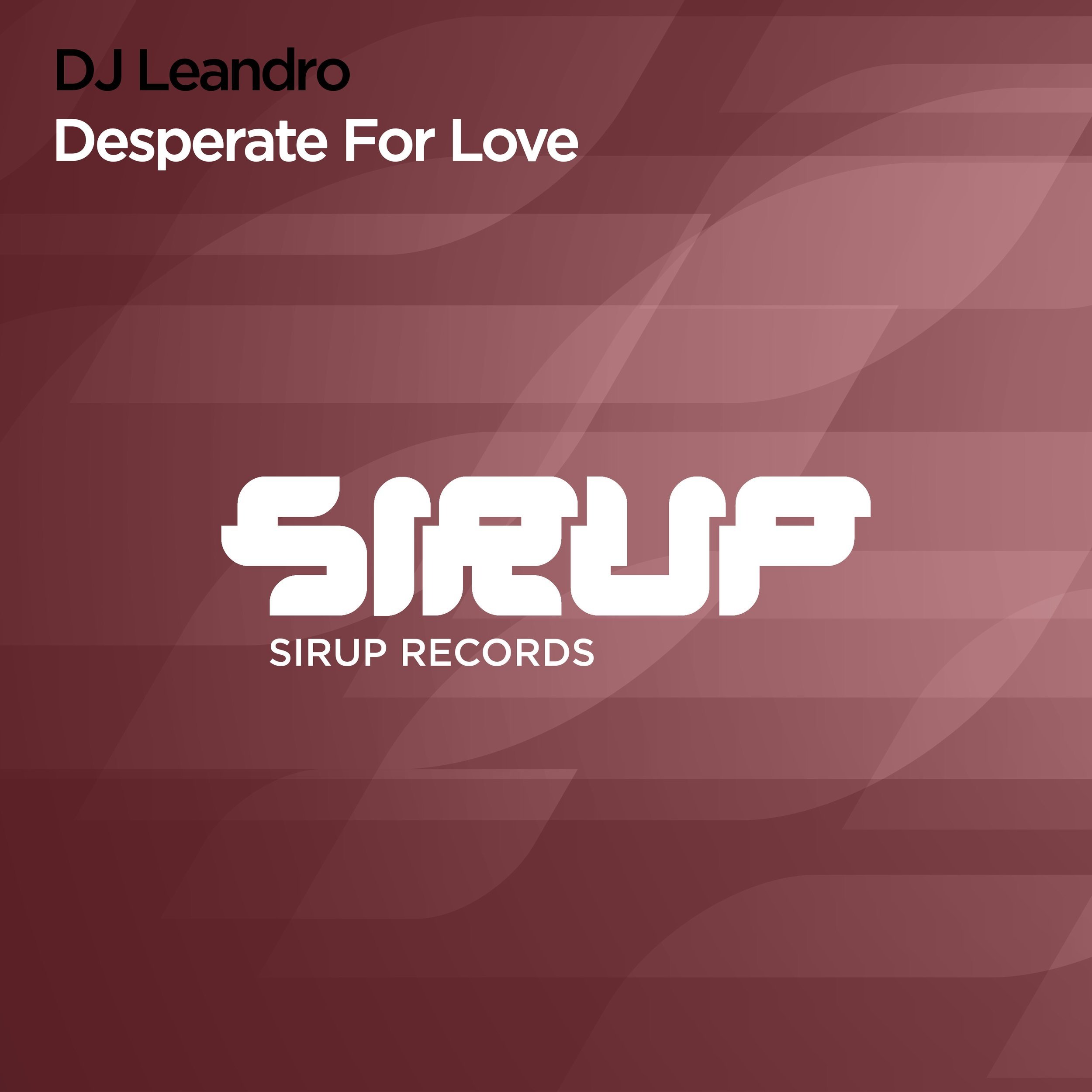 Desperate for love [SIRUP RECORDS]