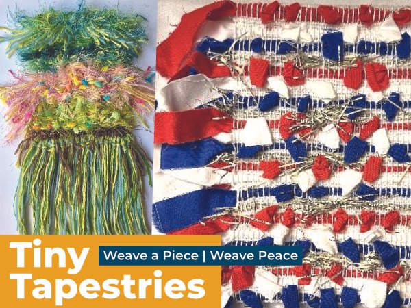 Tiny Tapestries: Weave a Piece | Weave Peace—March 28, 2026 (1:00pm–4:00pm)