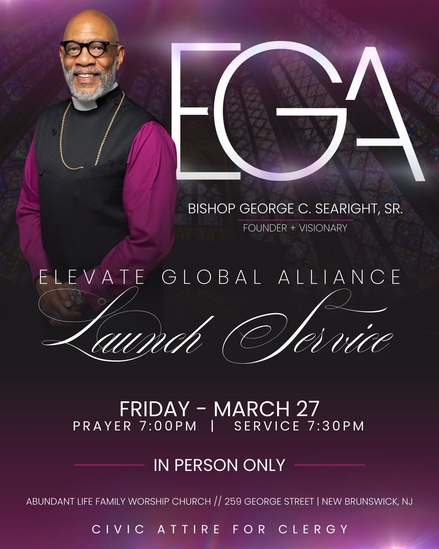 A new chapter.
A greater reach.
A divine assignment.

Join us as we launch Elevate Global Alliance (EGA) under the vision of Bishop George C. Searight, Sr.

This is more than a service.
It&rsquo;s a gathering of leaders, a moment of alignment, and th
