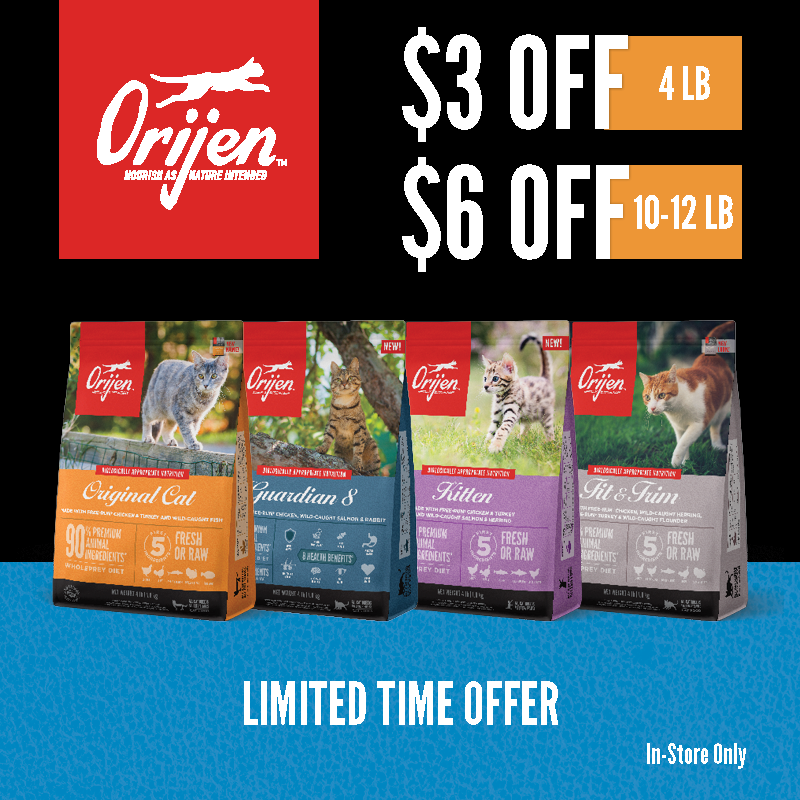 ORIJEN | Get $3.00 OFF 4lb Bags and $6.00 OFF 10-12lb Bags of ORIJEN Cat Kibble.