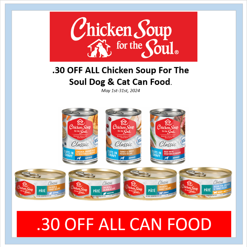 Chicken Soup for the Soul | $0.30 OFF All Cans of Dog &amp; Cat Wet Food