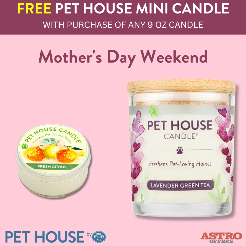 Pet House Candles | Buy any 1 Pet House Candle (9 oz), Get a Mini Candle (1.5 oz) FREE for Mother's Day! Valid Mother's Day weekend 5/10/24 - 5/12/24