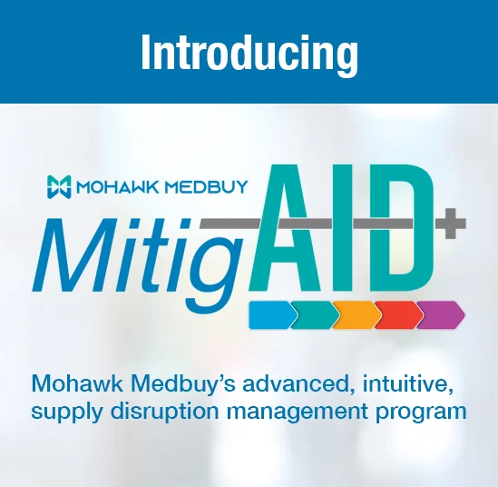 Mohawk Medbuy Responds to the Need for Improved Supply Disruption Support with New Program: MitigAID
