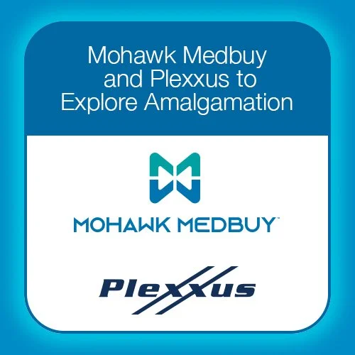 Mohawk Medbuy and Plexxus to Explore Amalgamation