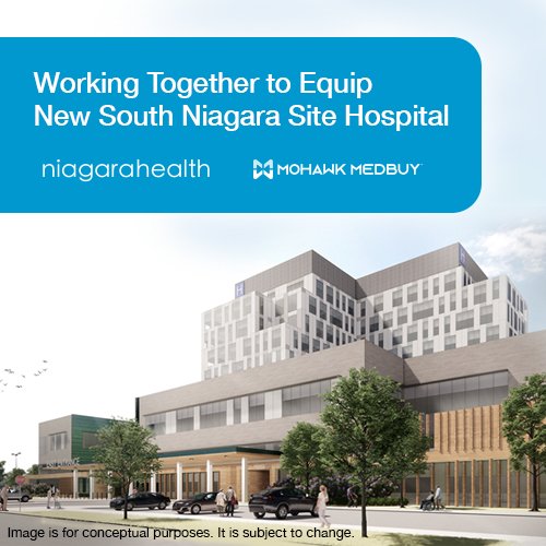 Mohawk Medbuy and Niagara Health Partnering to Equip New South Niagara Site Hospital