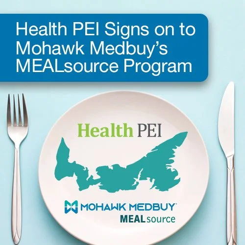 Health PEI Signs on to Mohawk Medbuy’s MEALsource Program