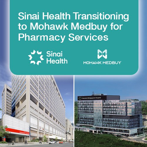Sinai Health Transitioning to Mohawk Medbuy for Pharmacy Services