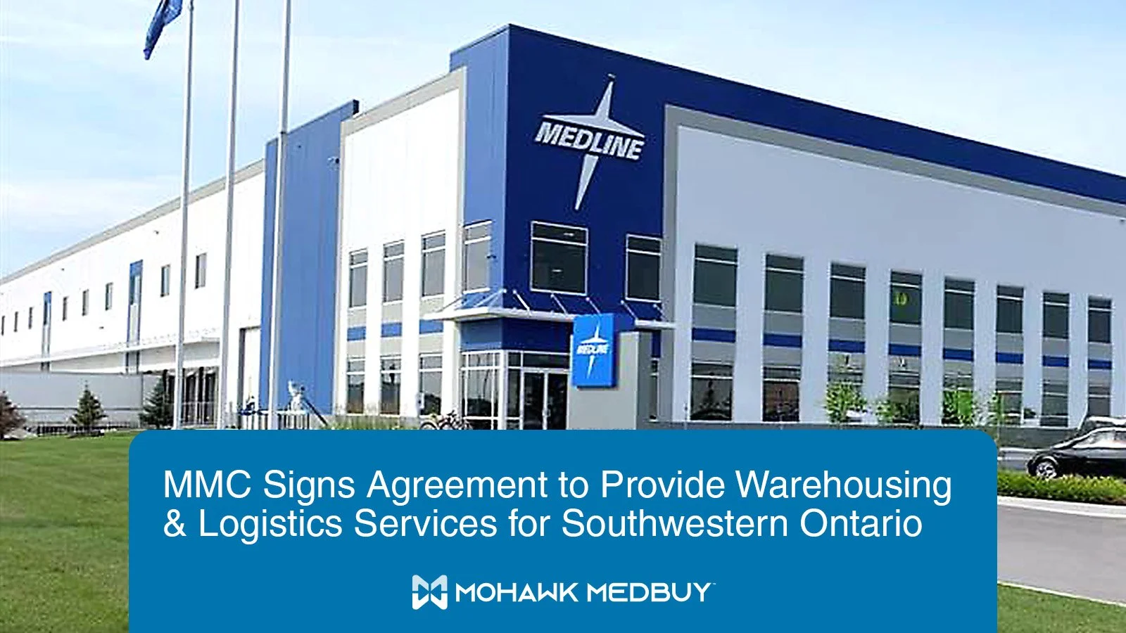 Exterior of a warehouse with the MMC logo and headline that reads "MMC Signs Agreement to Provide Warehousing & Logistics Services for Southwestern Ontario