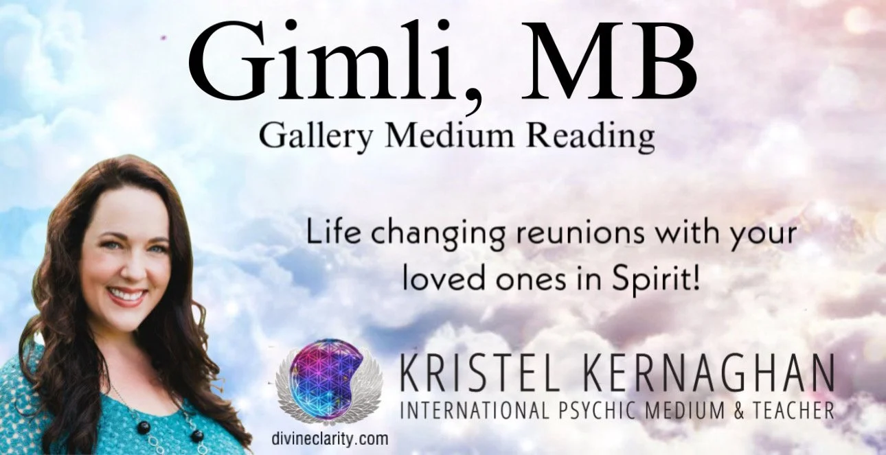 Gimli Gallery Medium Reading with Kristel Kernaghan  - SOLD OUT