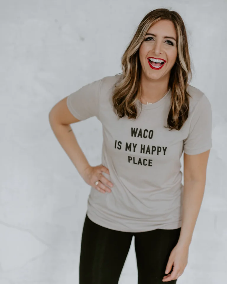 Waco Is My Happy Place Laughing.jpg