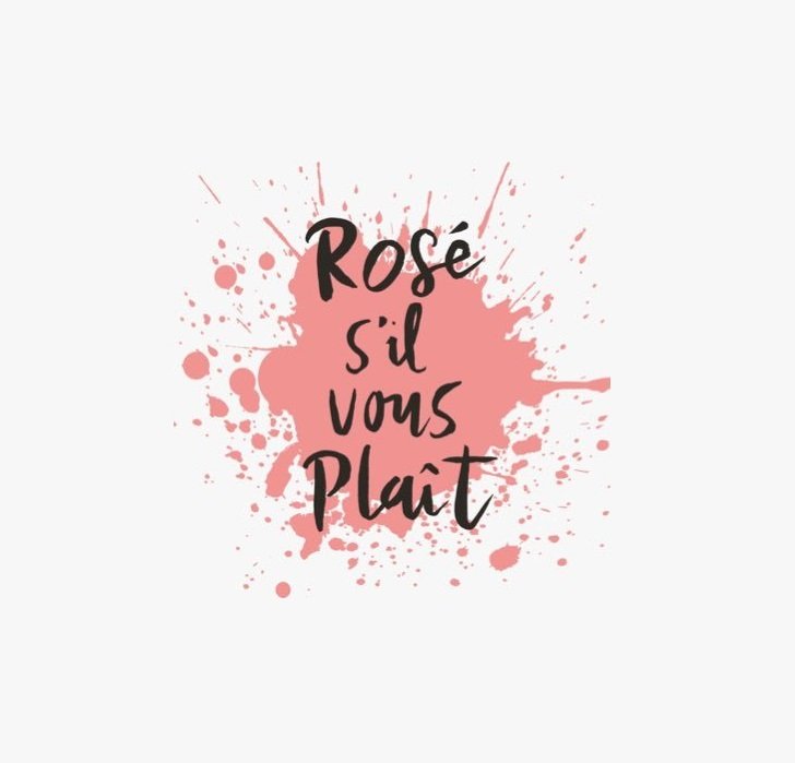 Rosé S’il Vous Plaît